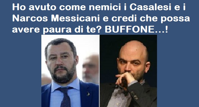 Roberto Saviano risponde a Matteo Salvini: “Ho avuto come nemici i Casalesi e i Narcos Messicani e credi che possa avere paura di te, BUFFONE…!”